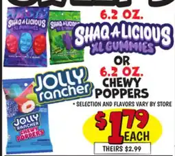 Ollie's 6.2 OZ. SHAQ A LICIOUS XL GUMMIES OR 6.2 OZ. CHEWY POPPERS offer