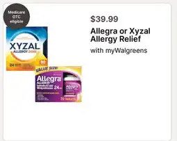 Walgreens Allegra or Xyzal Allergy Relief offer