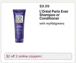 Walgreens L' Oréal Paris Ever Shampoo or Conditioner offer