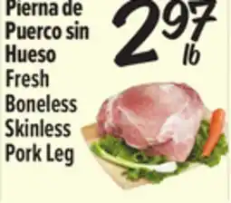 El Super Fresh Fresh Boneless Skinless Pork Leg offer