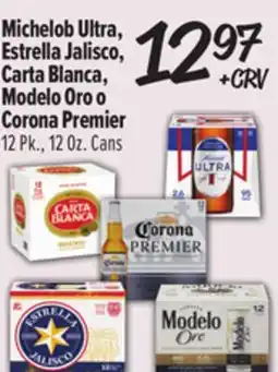 El Super Michelob Ultra, Estrella Jalisco, Carta Blanca, Modelo Oro o Corona Premier offer