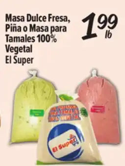 El Super Masa Dulce Fresa Piña o Masa para Tamales 100% Vegetal offer