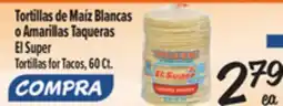 El Super El Super Tortillas for Tacos offer