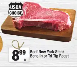 Super King Markets Beef New York Steak Bone In or Tri Tip Roast offer