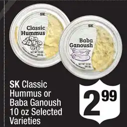 Super King Markets SK Classic Hummus or Baba Ganoush offer