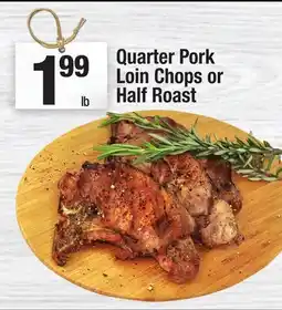 Super King Markets Quarter Pork Loin Chops or Half Roast offer