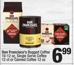Super King Markets Don Francisco's Bagged Coffee 10-12 oz, Single Serve Coffee 12 ct or Canned Coffee 12 oz offer