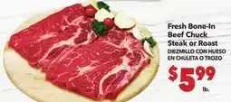 Vallarta Supermarkets Fresh Bone-In Beef Chuck Steak or Roast / DIEZMILLO CON HUESO EN CHULETA O TROZO offer