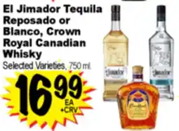 Superior Grocers El Jimador Tequila Reposado or Blanco, Crown Royal Canadian Whisky offer