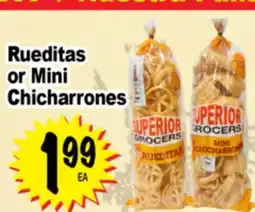Superior Grocers Rueditas or Mini Chicharrones offer