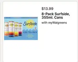Walgreens 8-Pack Surfside, 355ml. Cans offer