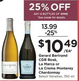 Kroger Gerard Bertrand CDR Rosè, La Marca or La Crema Monterey Chardonnay offer