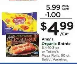 Kroger Amy's Organic Entrée or Totino's Pizza Rolls offer