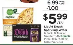 Kroger Liquid Death Sparkling Water or Simple Truth Organic Pizza offer