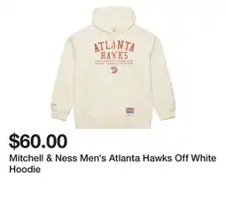 Dick's Sporting Goods Mitchell & Ness Men's Atlanta Hawks Off White Hoodie offer
