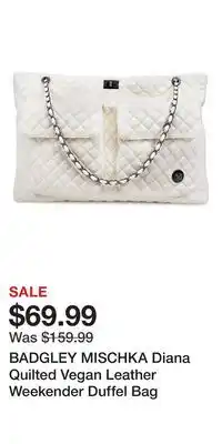 Nordstrom BADGLEY MISCHKA Diana Quilted Vegan Leather Weekender Duffel Bag offer