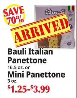 Ocean State Job Lot Bauli Italian Panettone 16.5 oz. or Mini Panettone 3 oz offer