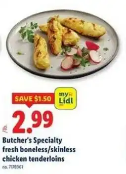 Lidl Butcher's Specialty fresh boneless/skinless chicken tenderloins offer