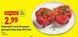 Lidl Butterball fresh all natural ground turkey chub, 85% lean offer