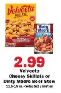 Schnucks Velveeta Cheesy Skillets or Dinty Moore Beef Stew offer