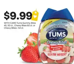 CVS Tums Gummy Bites 45, 50 ct., Chewy Bites 60 ct. or Chewy Bites + 54 ct offer