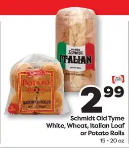 Weis Markets Schmidt Old Tyme White, Wheat, Italian Loaf or Potato Rolls offer