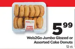 Weis Markets Weis2Go Jumbo Glazed or Assorted Cake Donuts offer