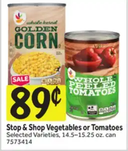 Stop&Shop Stop & Shop Vegetables or Tomatoes offer
