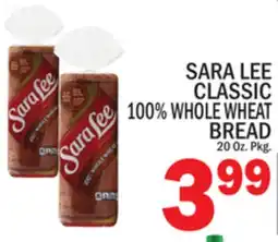 C Town SARA LEE CLASSIC 100% WHOLE WHEAT BREAD offer