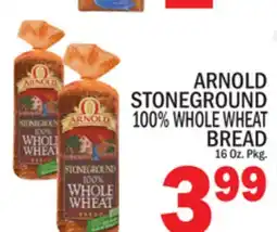 C Town ARNOLD STONEGROUND 100% WHOLE WHEAT BREAD offer