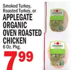 C Town APPLEGATE ORGANIC OVEN ROASTED CHICKEN offer