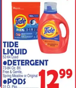 Bravo Supermarkets TIDE LIQUID, DETERGENT, PODS offer