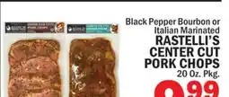 Bravo Supermarkets RASTELLI'S CENTER CUT PORK CHOPS offer