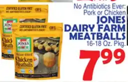 Bravo Supermarkets JONES DAIRY FARM MEATBALLS offer