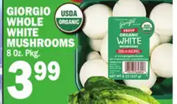 Bravo Supermarkets GIORGIO WHOLE WHITE MUSHROOMS offer