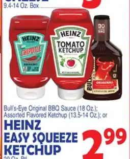 Bravo Supermarkets HEINZ EASY SQUEEZE KETCHUP 20 Oz. Btl offer