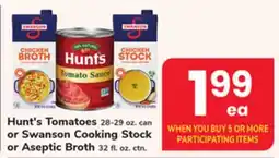 ACME Hunt's Tomatoes 28-29 oz. can or Swanson Cooking Stock or Aseptic Broth 32 fl. oz. ctn offer