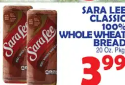 Bravo Supermarkets SARA LEE CLASSIC 100% WHOLE WHEAT BREAD offer