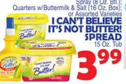 Bravo Supermarkets I CAN'T BELIEVE IT'S NOT BUTTER! SPREAD 15 Oz. Tub offer