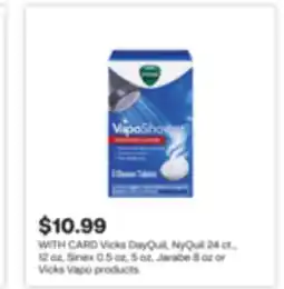 CVS Vicks DayQuil, NyQuil 24 ct., 12 oz, Sinex 0.5 oz, 5 oz, Jarabe 8 oz or Vicks Vapo products offer