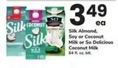 Safeway Silk Almond, Soy or Coconut Milk or So Delicious Coconut Milk offer