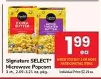 Safeway Signature Select Microwave Popcorn offer