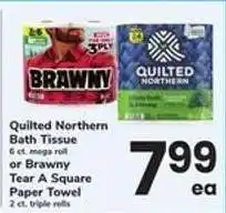 Safeway Quilted Northern Bath Tissue or Brawny Tear A Square Paper Towel offer