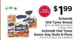 ShopRite Schmidt Old Tyme Bread or Schmidt Old Tyme Game Day Rolls 8-Pack offer