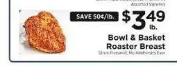 ShopRite Bowl & Basket Roaster Breast offer