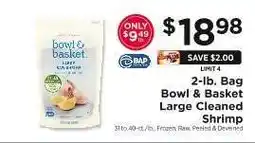 ShopRite Bowl & Basket Large Cleaned Shrimp offer