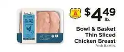 ShopRite Bowl & Basket Thin Sliced Chicken Breast offer