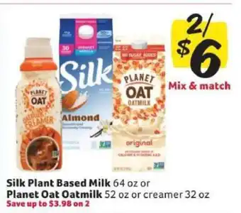 Silk Plant Based Milk or Planet Oat Oatmilk