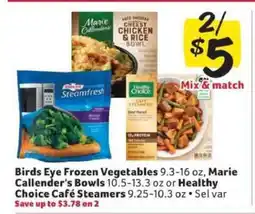 Winn Dixie Birds Eye Frozen Vegetables, Marie Callender's Bowls, Healthy Choice Café Steamers offer