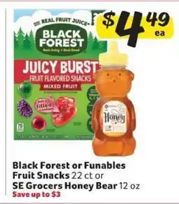 Winn Dixie Black Forest or Funables Fruit Snacks / SE Grocers Honey Bear offer